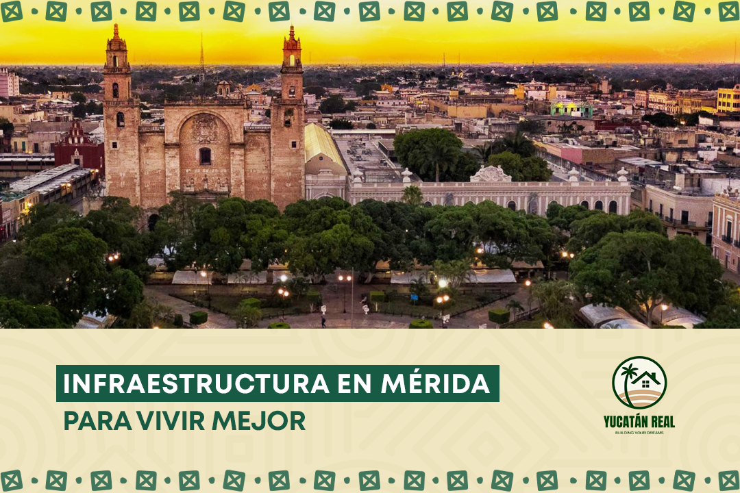 Infraestructura en Mérida